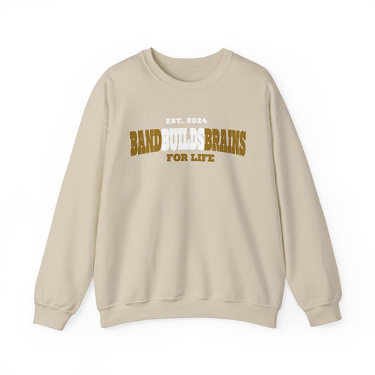 Crewneck Sweatshirt – "Band Builds Brains for Life" Established 2024, Marching Band Pride
