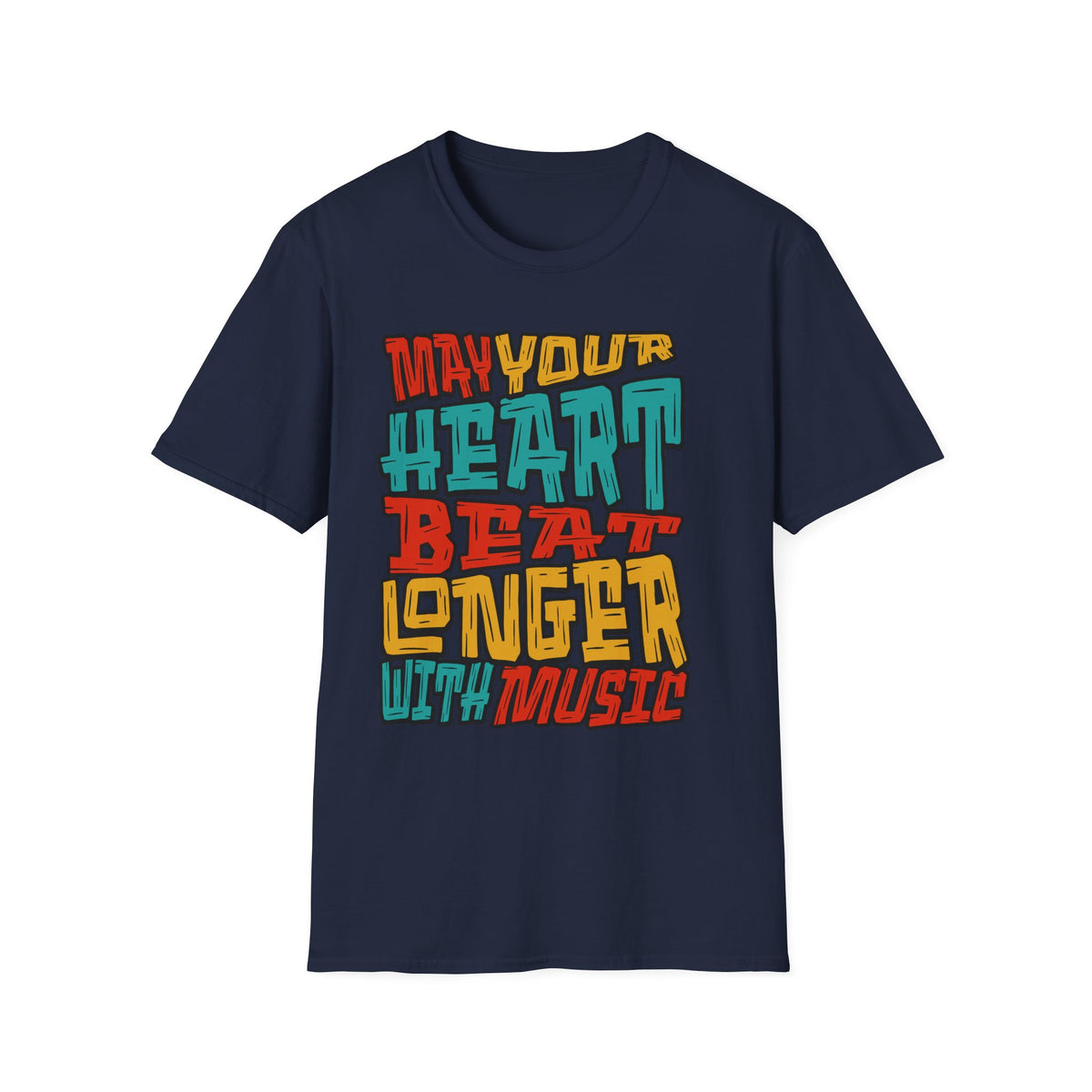 May Your Heart Beat Longer With Music T-Shirt — Retro Music Lover Tee