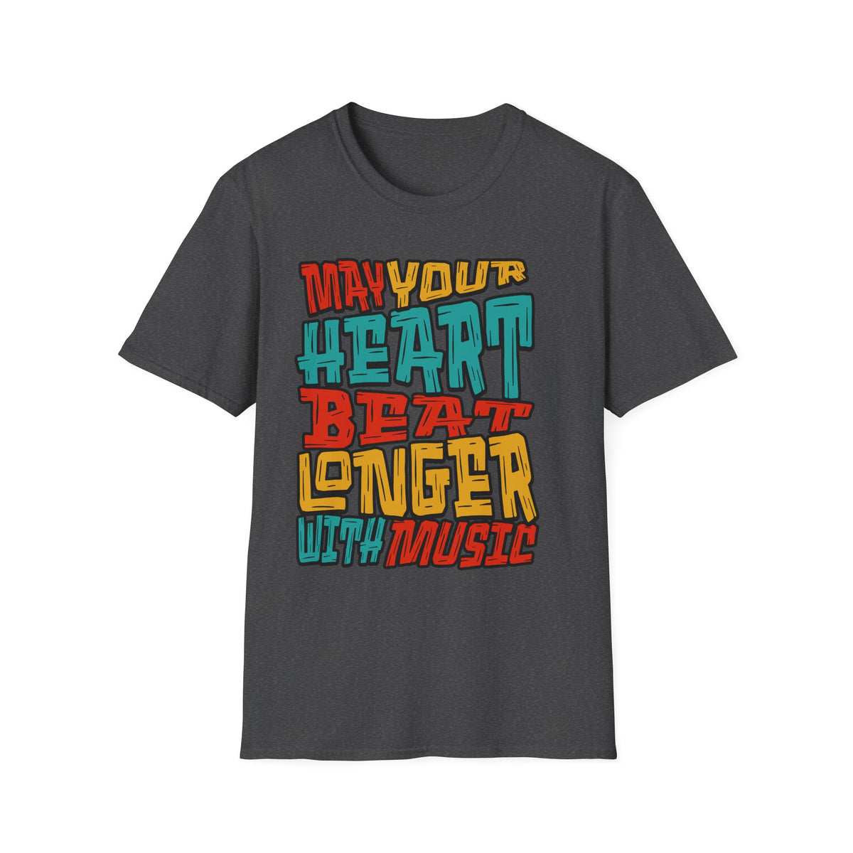 May Your Heart Beat Longer With Music T-Shirt — Retro Music Lover Tee