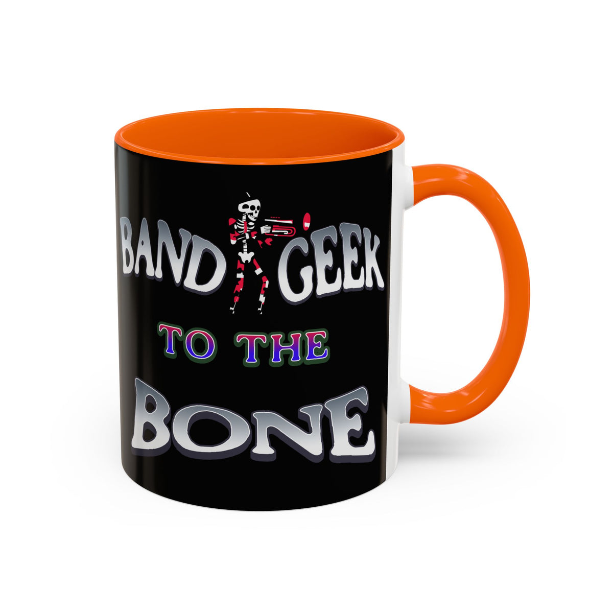 Band Geek to the Bone Coffee Mug — Funny Musician Band Gift (11/15oz)