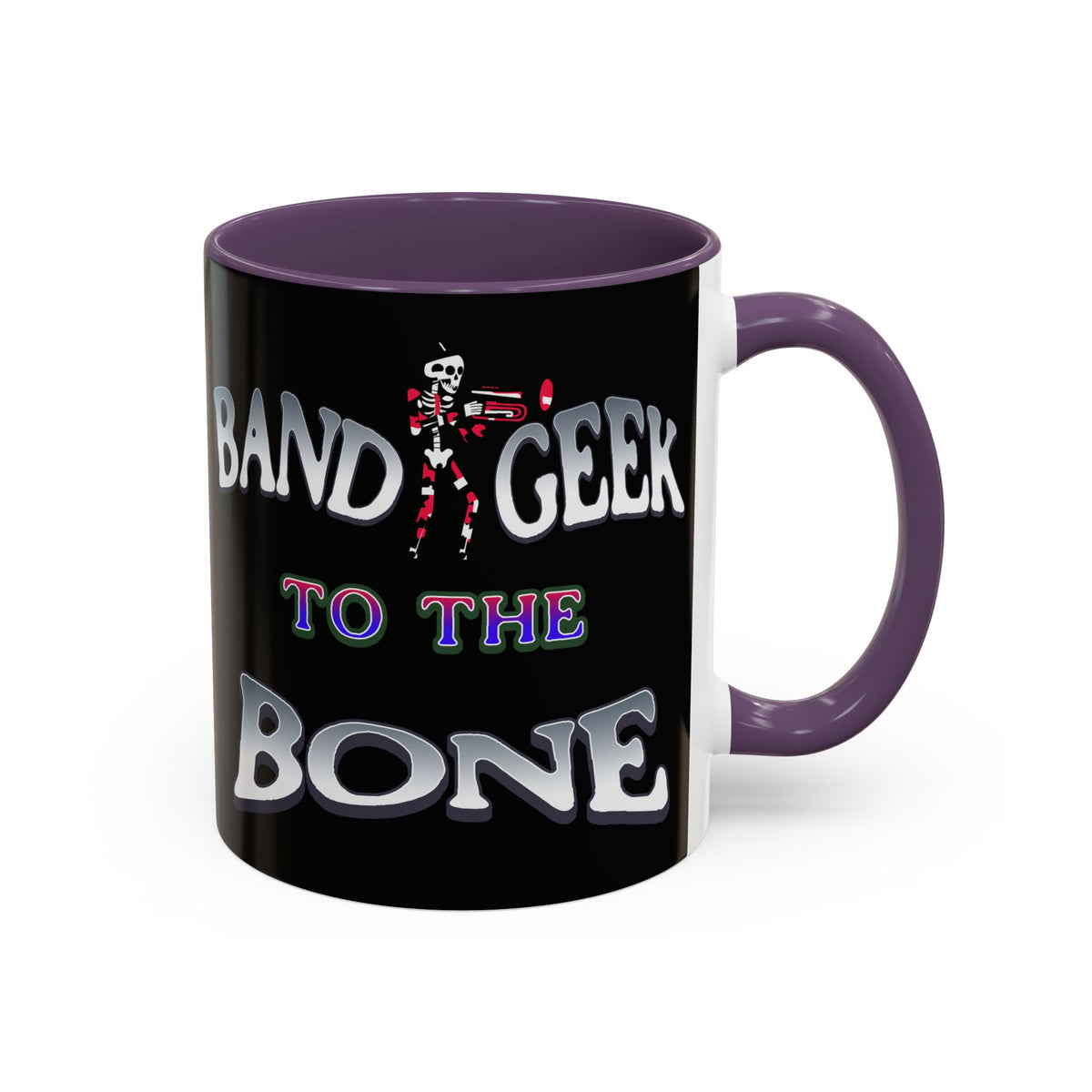 Band Geek to the Bone Coffee Mug — Funny Musician Band Gift (11/15oz)
