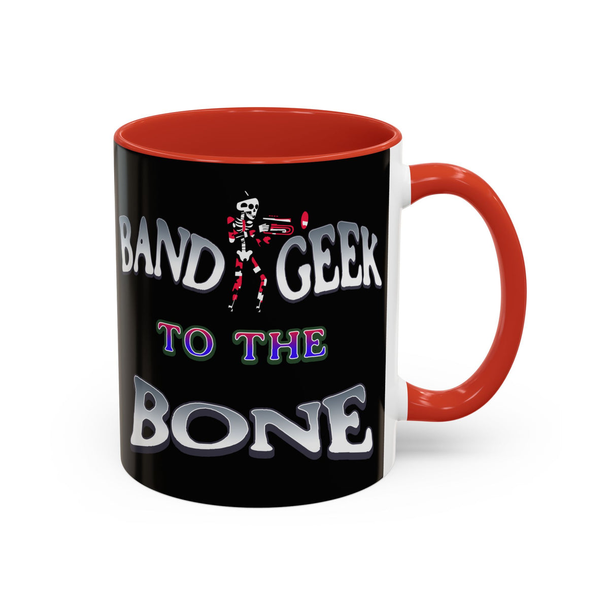Band Geek to the Bone Coffee Mug — Funny Musician Band Gift (11/15oz)