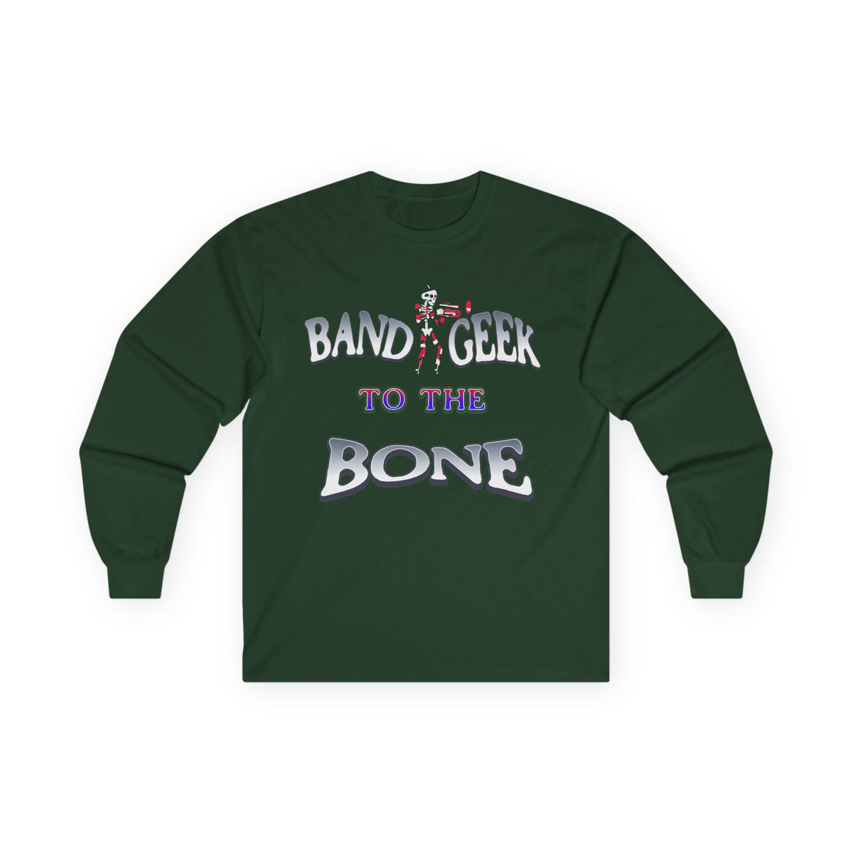 Band Geek To The Bone Long Sleeve Tee