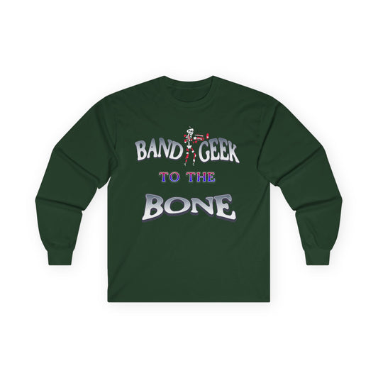 Band Geek To The Bone Long Sleeve Tee