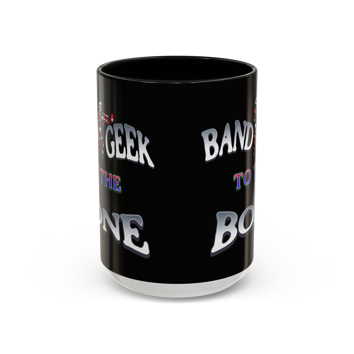 Band Geek to the Bone Coffee Mug — Funny Musician Band Gift (11/15oz)