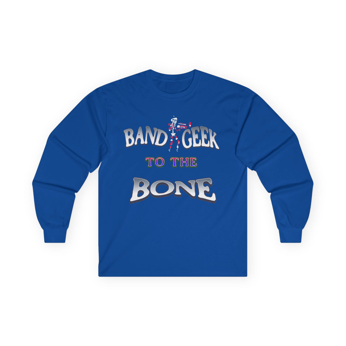 Band Geek To The Bone Long Sleeve Tee