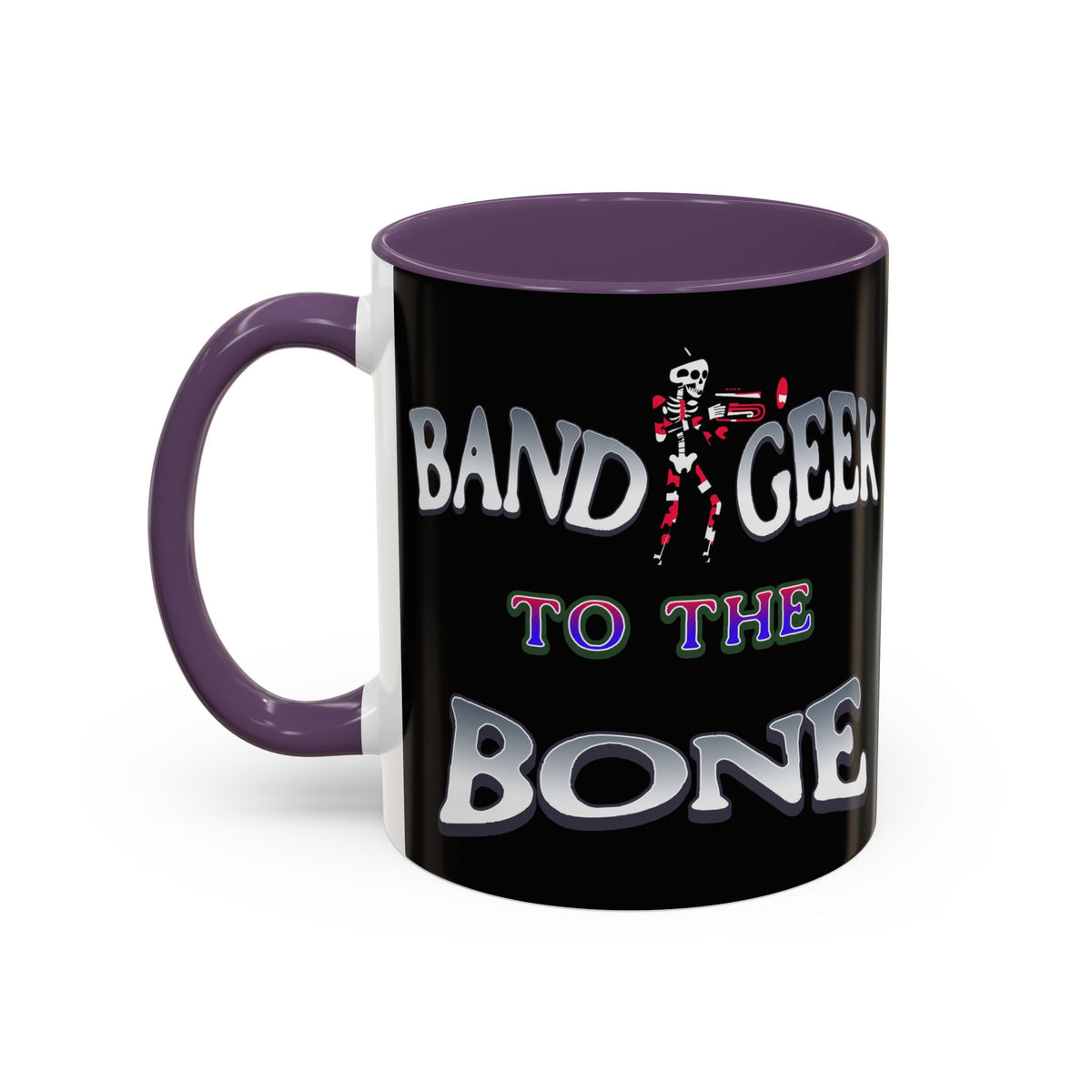 Band Geek to the Bone Coffee Mug — Funny Musician Band Gift (11/15oz)